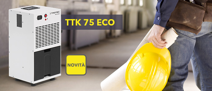 Il nuovo deumidificatore TTK 75 ECO