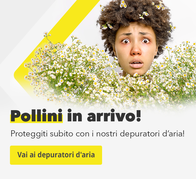 Pollini in arrivo! - Proteggiti subito con i nostri depuratori d'aria!